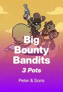 Big Bounty Bandits: 3 Pots